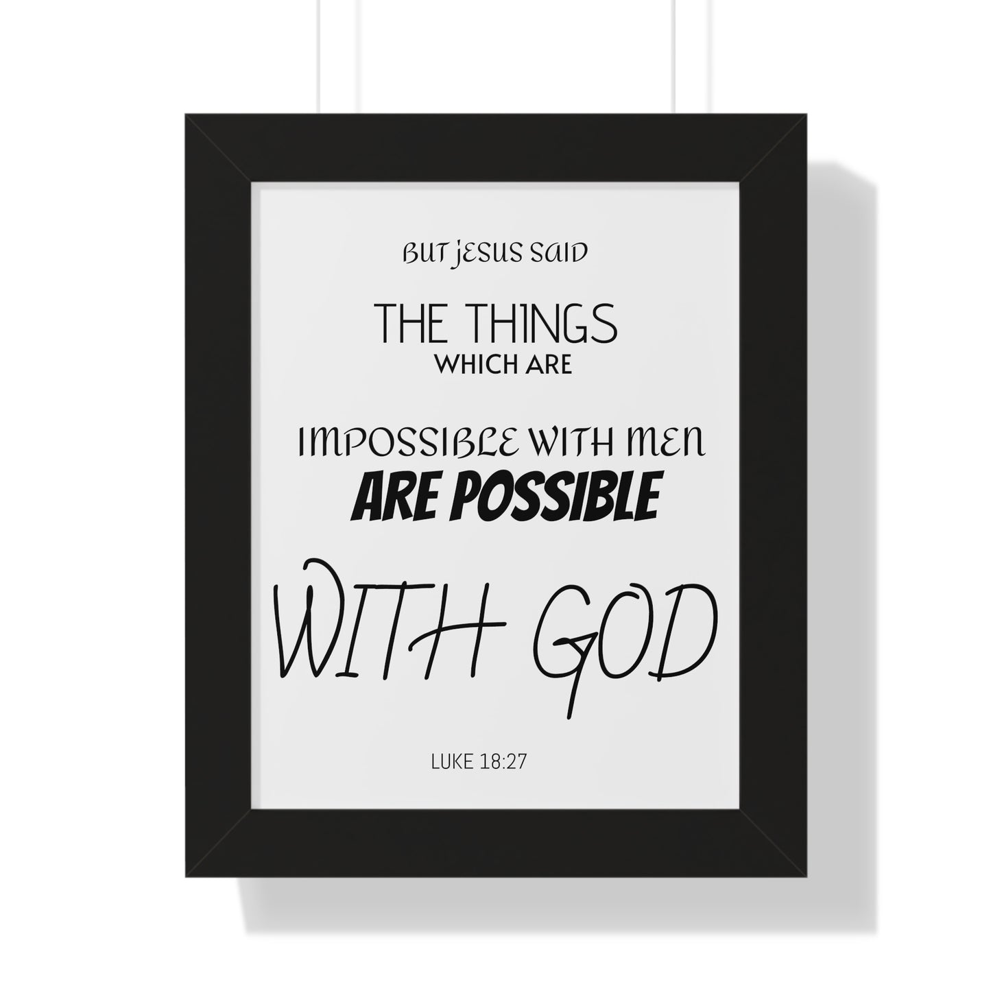 Luke 18:27 - Framed Vertical Poster