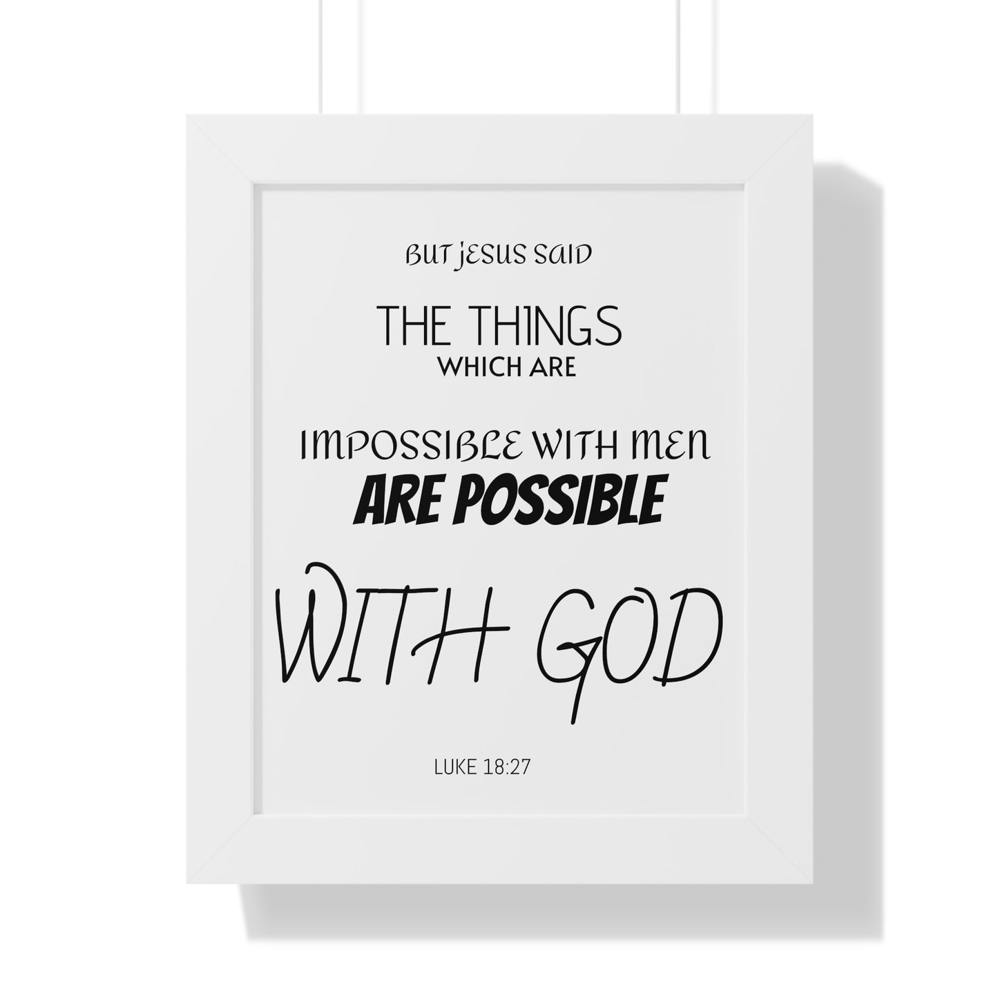 Luke 18:27 - Framed Vertical Poster