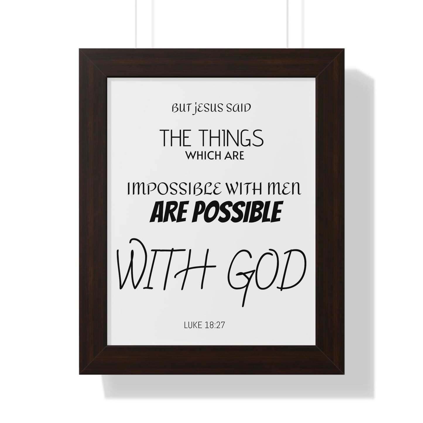 Luke 18:27 - Framed Vertical Poster